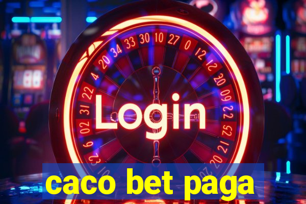 caco bet paga